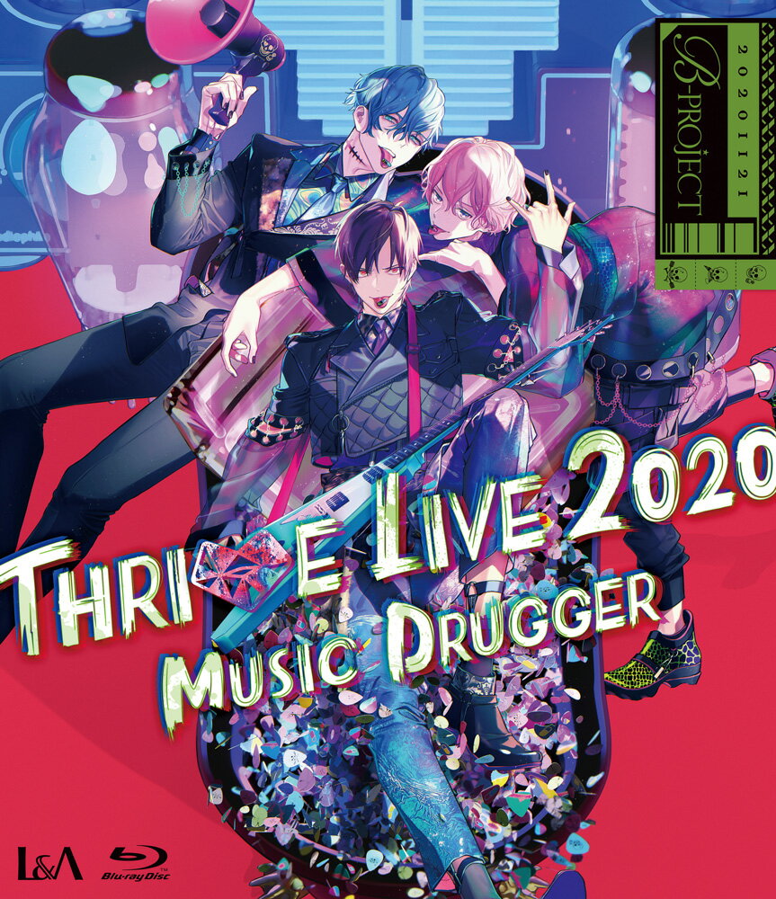 B-PROJECT THRIVE LIVE 2020 -MUSIC DRUGGER-(初回生産限定盤)【Blu-ray】