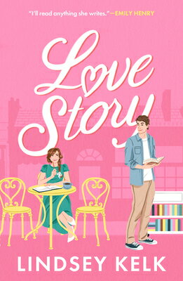 Love Story LOVE STORY [ Lindsey Kelk ]