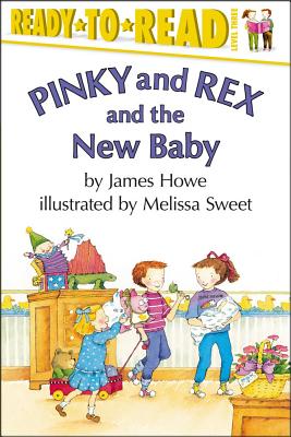Pinky and Rex and the New Baby: Ready-To-Read Level 3 PINKY & REX & THE NEW BABY REP （Pinky & Rex） [ James Howe ]