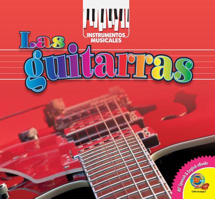 Las Guitarras = Guitar SPA-GUITARRAS （Instrumentos Musicales） 