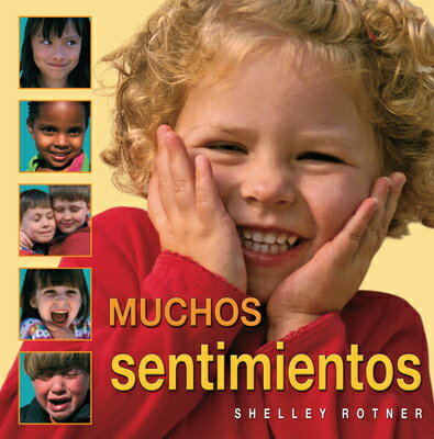 Muchos Sentimientos (Lots of Feelings) SPA-MUCHOS SENTIMIENTOS (LOTS （Shelley Rotner's Early Childhood Library） 