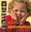 Muchos Sentimientos (Lots of Feelings) SPA-MUCHOS SENTIMIENTOS (LOTS Shelley Rotner's Early Childhood Library [ Shelley Rotner ]