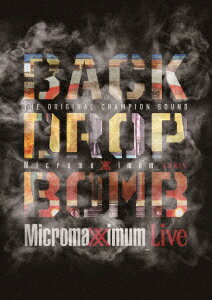 Micromaximum Live Micromaximum 20th Anniv. BACK DROP BOMB