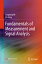 Fundamentals of Measurement and Signal Analysis FUNDAMENTALS OF MEASUREMENT &[ Lingsong He ]