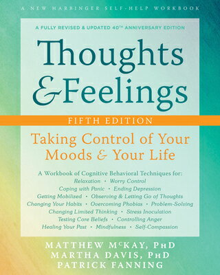 Thoughts and Feelings: Taking Control of Your Moods and Your Life THOUGHTS &FEELINGS FIFTH EDIT [ Matthew McKay ]