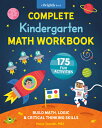 ŷ֥å㤨Complete Kindergarten Math Workbook: 175 Fun Activities to Build Math, Logic, and Critical Thinking COMP KINDERGARTEN MATH WORKBK Kindergarten Math Workbooks [ Naoya Imanishi ]פβǤʤ2,059ߤˤʤޤ