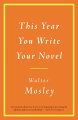 In this essential book of tips, practical advice, and wisdom, Mosley promises that the writer-in-waiting can finish a novel in one year. Intended as both inspiration and instruction, this work includes advice on how to create a daily writing regimen, determine the narrative voice, and more.