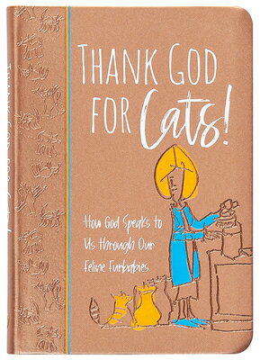 Thank God for Cats!: How God Speaks to Us Through Our Feline Furbabies THANK GOD FOR CATS [ Linda S. Clare ]