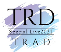 TRD Special Live2021 -TRAD- Blu-ray【Blu-ray】
