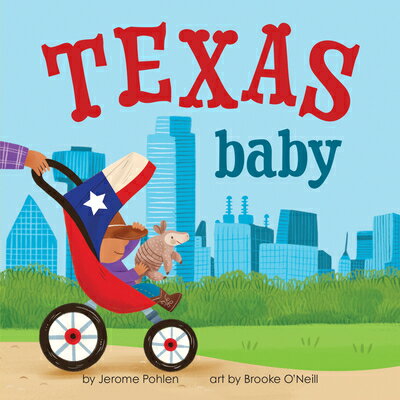 Texas Baby TEXAS BABY 2/E （Local Baby Books） [ Jerome Pohlen ]