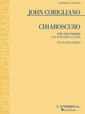 Chiaroscuro: Two Pianos (One Tuned Down a 1/4 Tone) Two Playing Scores CHIAROSCURO 