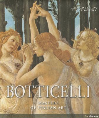 Masters of Art: Botticelli MASTERS OF ART BOTTICELLI （Masters） [ Alexandra Gromling ]