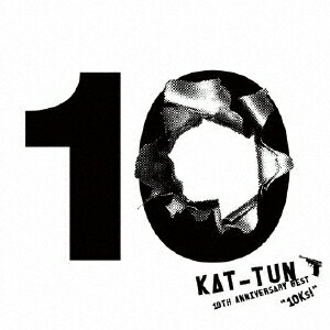 10TH ANNIVERSARY BEST 10Ks! [ KAT-TUN ]