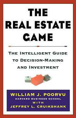 #6: The Real Estate Game: The Intelligent Guide To Decisionmaking And Investmentβ