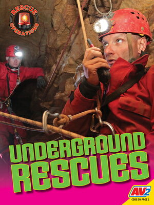 Underground Rescues UNDERGROUND RESCUES （Rescue Operations） 