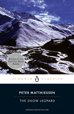 The Snow Leopard SNOW LEOPARD （Penguin Classics） [ Peter Matthiessen ]