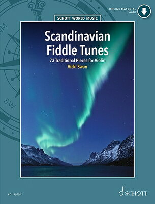 Scandinavian Fiddle Tunes - 73 Traditional Pieces for Violin Book and Online Audio SCANDINAVIAN FIDDLE TUNES - 73 [ Vicki Swan ]