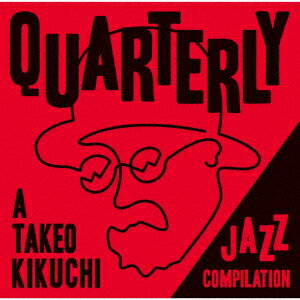 QUARTERLY: A TAKEO KIKUCHI JAZZ COMPILATION