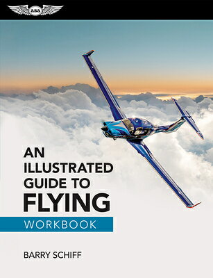 ILLUS GT FLYING WORKBK Barry Schiff AVIATION SUPPLIES & ACADEMICS2025 Paperback English ISBN：9781644255513 洋書 Travel（旅行） Transportation