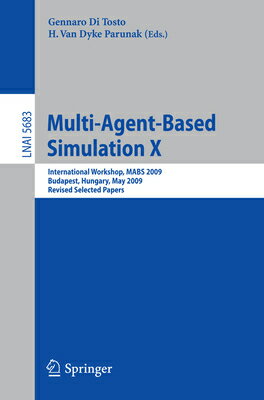 Multi-Agent-Based Simulation X: International Workshop, Mabs 2009, Budapest, Hungary, May10-15, 2009