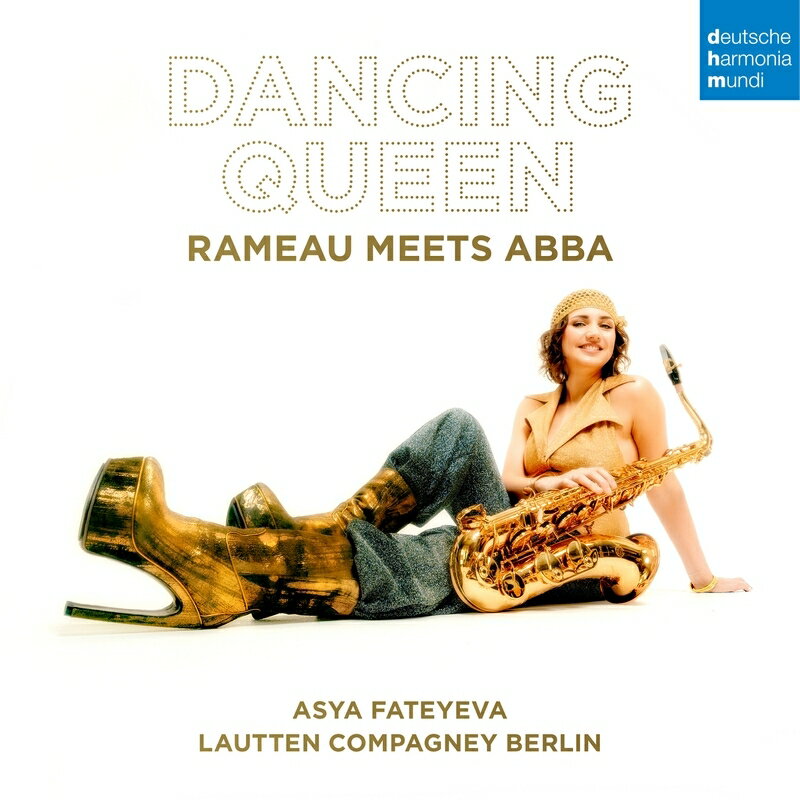 【輸入盤】『ダンシング・クイーン～ラモー・ミーツ・ABBA』　ヴォルフガング・カチュナー＆ラウテン・カンパニー、アーシャ・ファチェーエヴァ [ Crossover Classical ]