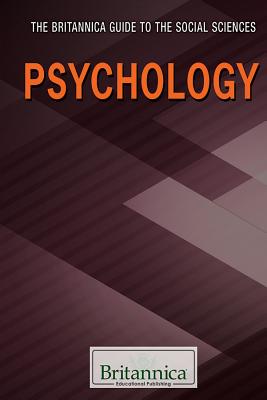 Psychology PSYCHOLOGY （Britannica Guide to the Social Sciences） 