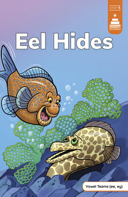 Eel Hides EEL HIDES （Stairway Decodables Step 5） 