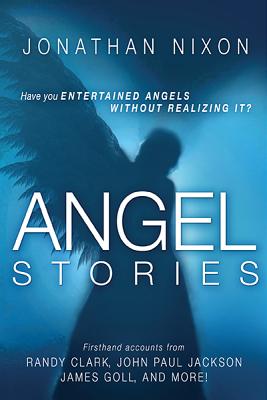 Angel Stories ANGEL STORIES [ Jonathan Nixon ]