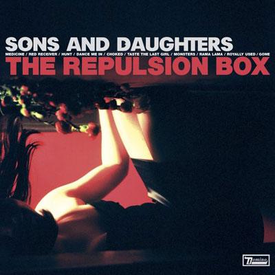 【輸入盤】Repulsion Box [ Sons And Daughters ]