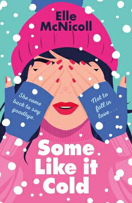 Some Like It Cold SOME LIKE IT COLD [ Elle McNicoll ]