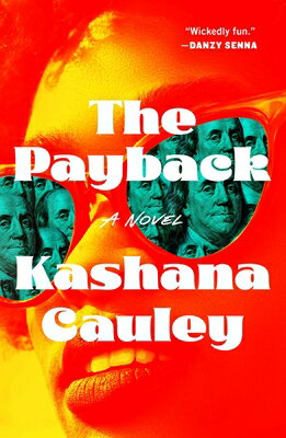 The Payback PAYBACK [ Kashana Cauley ]