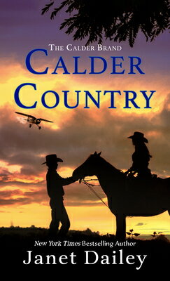 Calder Country CALDER COUNTRY -LP （The Calder Brand） [ Janet Dailey ]