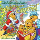 The Berenstain Bears 039 Night Before Christmas: A Christmas Holiday Book for Kids B BEARS NIGHT BEFORE XMAS （Berenstain Bears） Mike Berenstain