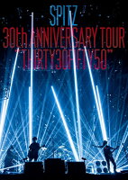 SPITZ 30th ANNIVERSARY TOUR “THIRTY30FIFTY50”(デラックスエディションー完全数量限定生産盤ー)【Blu-ray】