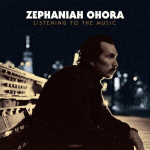 LISTENING TO THE MUSIC [ ZEPHANIAH OHORA ]