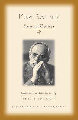 Spiritual Writings SPIRITUAL WRITINGS （Modern Spiritual Masters） [ Philip Endean ]