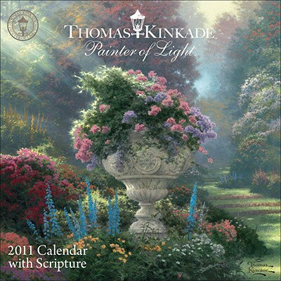 Thomas Kinkade Painter of Light, Calendar with Scripture CAL 2011-THOMAS KINKADE PAINTE [ Thomas Kinkade ]