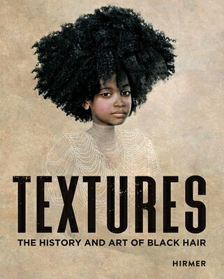 Textures: The History and Art of Black Hair TEXTURES [ Tameka Ellington ]