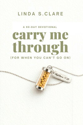 Carry Me Through: For When You Can't Go on