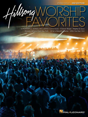 Hillsong Worship Favorites: Piano Solo Songbook HILLSONG WORSHIP FAVORITES REV Hal Leonard Corp