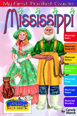 My First Pocket Guide to Mississipi! MY 1ST PCKT GT MISSISSIPI 