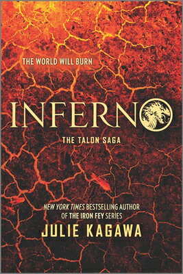 Inferno INFERNO FIRST TIME TRADE/E （Talon Saga） [ Julie Kagawa ]
