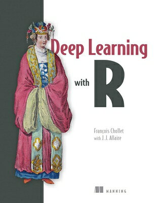 Deep Learning with R DEEP LEARNING W/R [ Francois Chollet ]