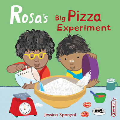 Rosa's Big Pizza Experiment ROSAS BIG PIZZA EXPERIMENT （Rosa's Workshop (Softcover Edition)） 