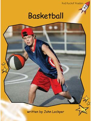 Basketball BASKETBALL （Red Rocket (Tm) Readers Fluency Level 4） 