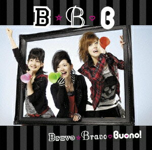 シングルV「Bravo☆Bravo」 [ Buono! ]