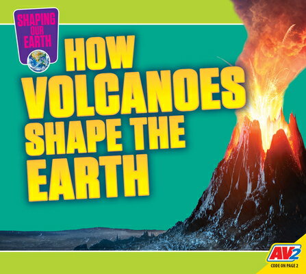 How Volcanoes Shape the Earth HOW VOLCANOES SHAPE THE EARTH （Shaping Our Earth） 