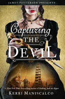 Capturing the Devil CAPTURING THE DEVIL （Stalking Jack the Ripper） [ Kerri Maniscalco ]