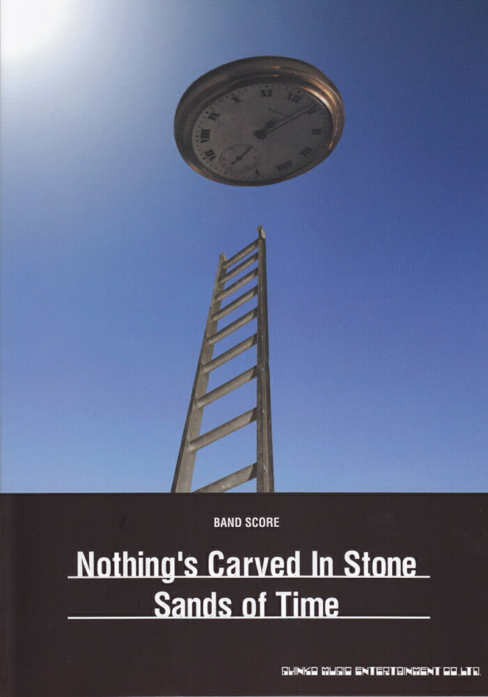 Nothing’s　Carved　In　Stone「Sands　of　time」 （バンド・スコア）