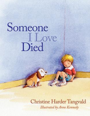Someone I Love Died SOMEONE I LOVE DIED [ Christine Harder Tangvald ]